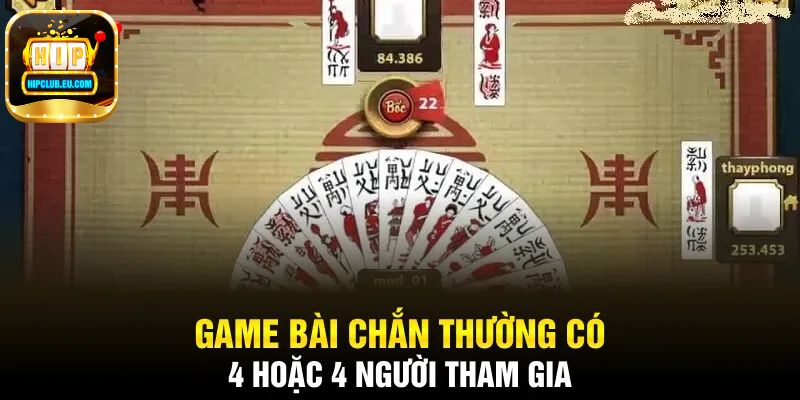 Chắn HipClub là loại game bài thế nào?